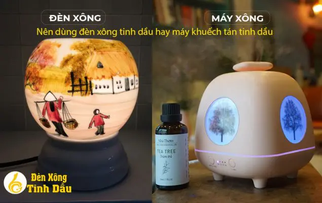dùng đèn xông tinh dầu hay máy khuếch tán tinh dầu